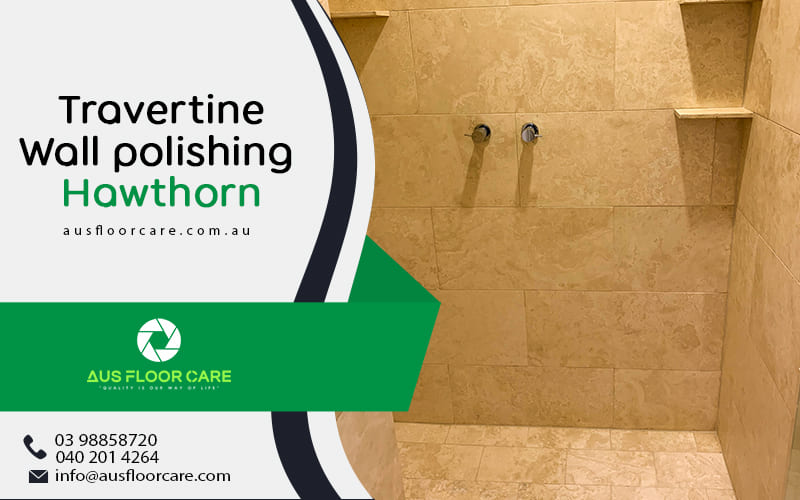 Travertine Wall polishing Hawthorn